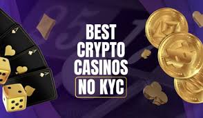 No KYC Crypto Casino The Future of Online Gaming